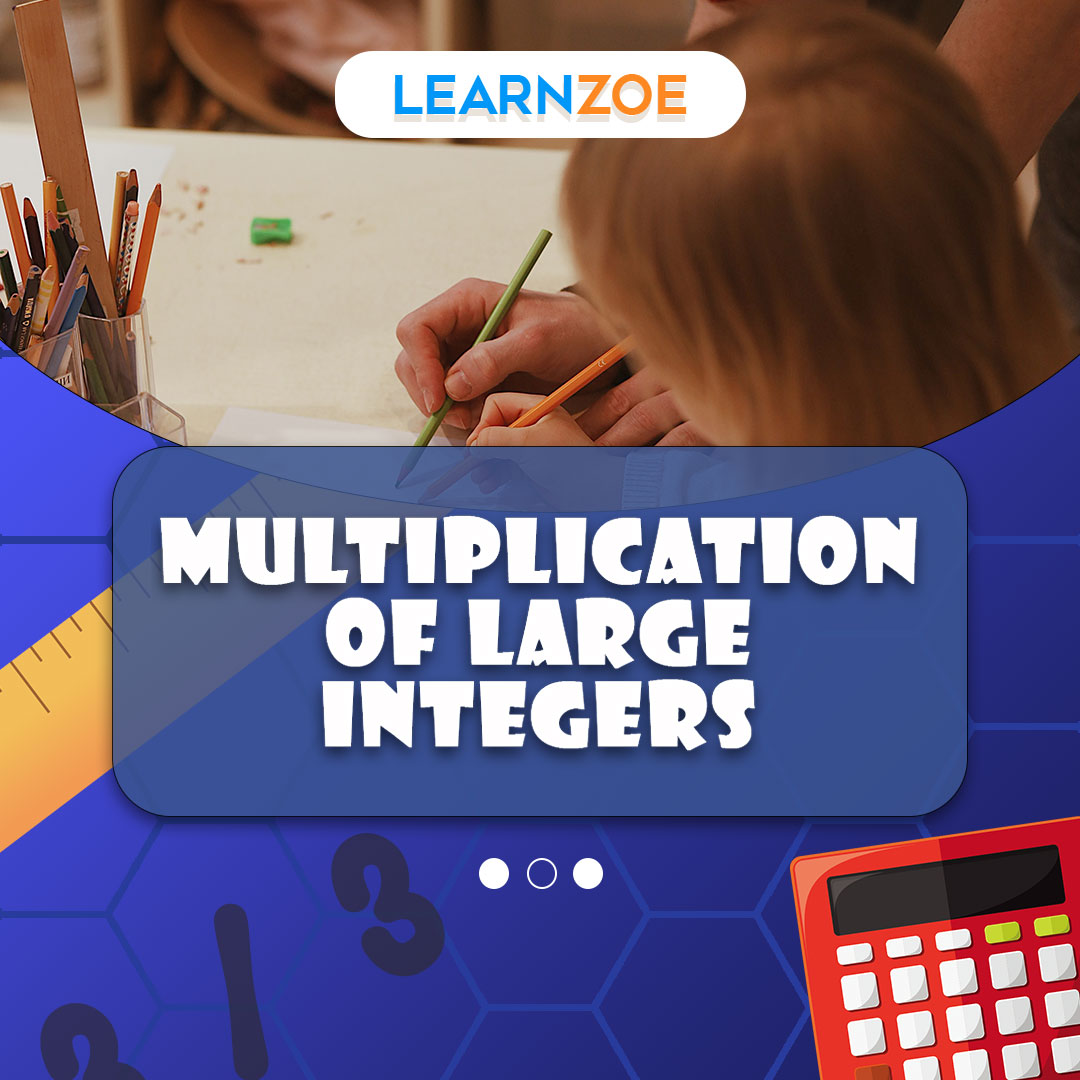 Multiplication of Large Integers