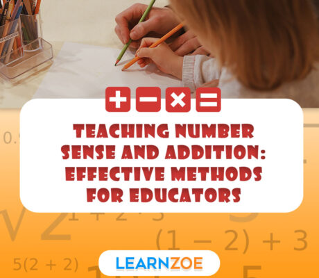 Teaching Number Sense and Addition Effective Methods for Educators