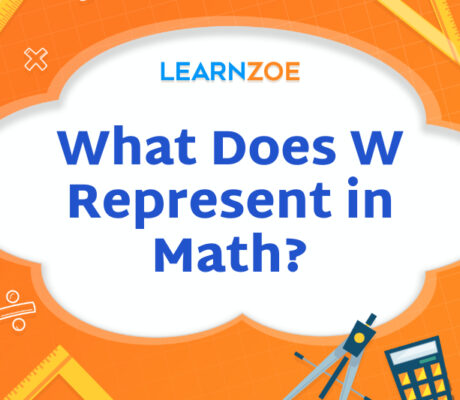 What Does W Represent in Math?