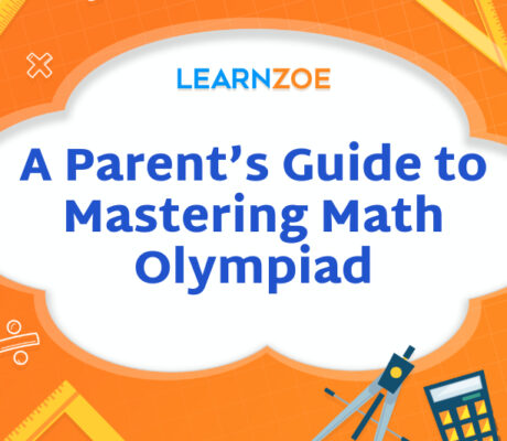 A Parent’s Guide to Mastering Math Olympiad