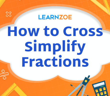 How to Cross Simplify Fractions