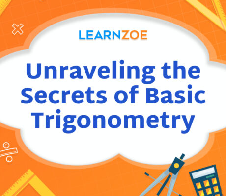 Unraveling the Secrets of Basic Trigonometry