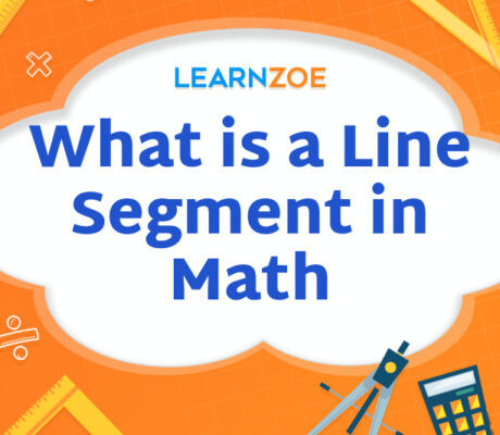 What is a Line Segment in Math