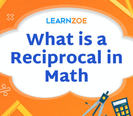 What is a Reciprocal in Math