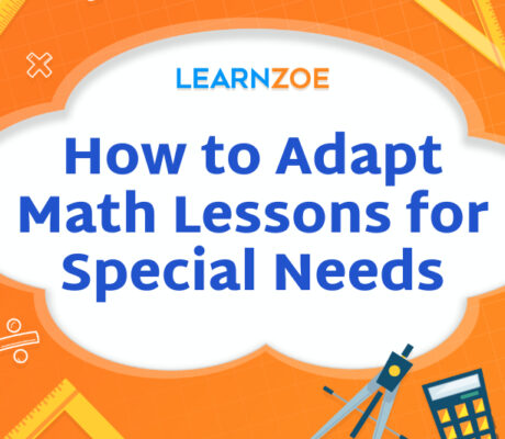 How to Adapt Math Lessons for Special Needs