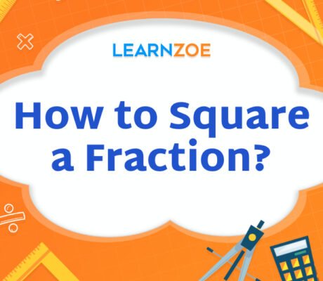 How to Square a Fraction?