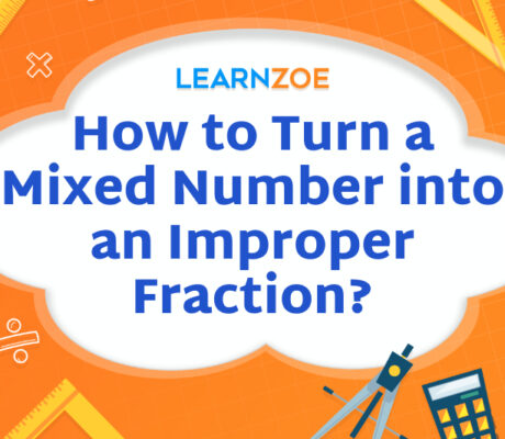 How to Turn a Mixed Number into an Improper Fraction?