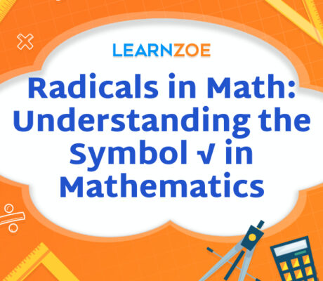 Radicals in Math_ Understanding the Symbol √ in Mathematics