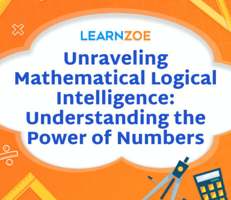 Unraveling Mathematical Logical Intelligence Understanding the Power of Numbers