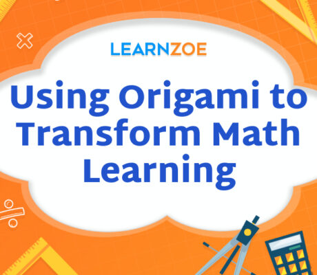 Using Origami to Transform Math Learning