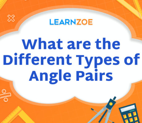 What are the Different Types of Angle Pairs