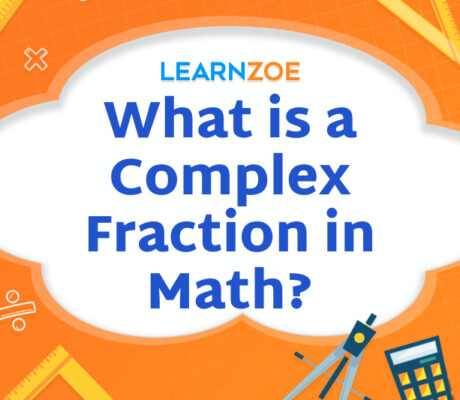 What is a Complex Fraction in Math?