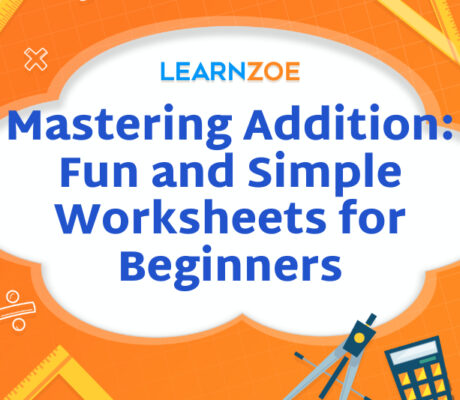 Mastering Addition Fun and Simple Worksheets for Beginners