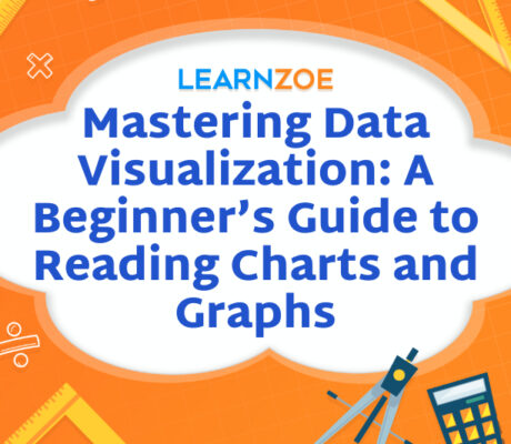 Mastering Data Visualization A Beginner’s Guide to Reading Charts and Graphs