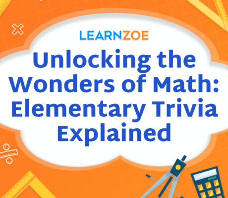 Unlocking the Wonders of Math: Elementary Trivia Explained